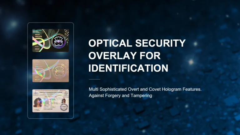 OPTICAL SECURITYOVERLAY FOR IDENTIFICATION